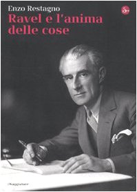 9788842815648: Ravel e l'anima delle cose (La cultura)