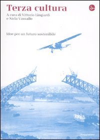 9788842816966: Terza cultura. Idee per un futuro sostenibile (La cultura. Saggi)