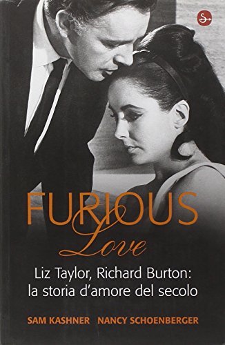 Stock image for Furious love. Liz Taylor, Richard Burton: la storia d'amore del secolo for sale by libreriauniversitaria.it