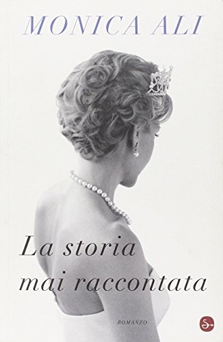 La storia mai raccontata (9788842817536) by Monica. Ali