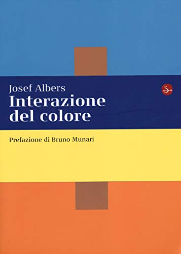 9788842819851: Interazione del colore. Esercizi per imparare a vedere (La cultura)