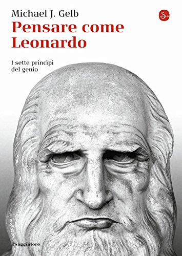 Stock image for Pensare come Leonardo. I sette princpi del genio for sale by Revaluation Books