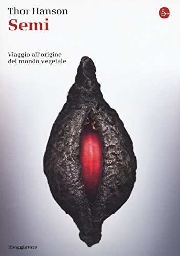 9788842822325: Semi. Viaggio all'origine del mondo vegetale (La piccola cultura)