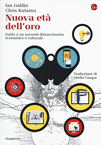 Stock image for Nuova et dell'oro. Guida a un secondo Rinascimento economico e culturale for sale by libreriauniversitaria.it