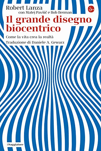 Beispielbild fr IL GRANDE DISEGNO BIOCENTRICO zum Verkauf von libreriauniversitaria.it