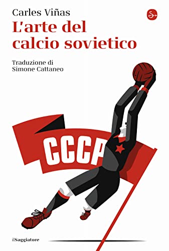 Beispielbild fr L'ARTE DEL CALCIO SOVIETICO zum Verkauf von libreriauniversitaria.it