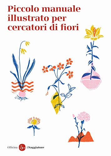 Stock image for MANUALE PER CERCATORI DI FIORI for sale by libreriauniversitaria.it