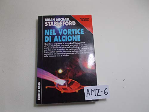 9788842911227: Nel vortice di Alcione (Cosmo-Serie argento)