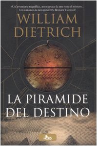 La piramide del destino (9788842915010) by William Dietrich