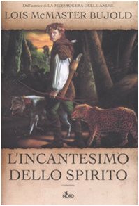 L'incantesimo dello spirito (9788842915065) by McMaster Bujold, Lois