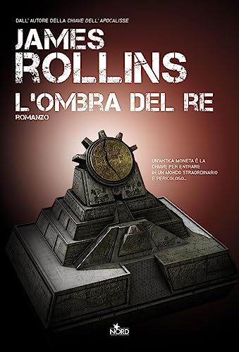 L'ombra del re (9788842916291) by James Rollins