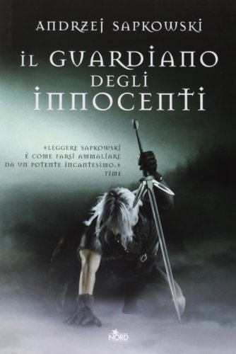 9788842916598: Il guardiano degli innocenti. The Witcher (Vol. 1) (Narrativa Nord)
