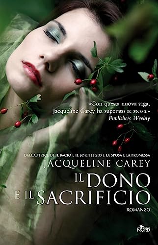 Il dono e il sacrificio (9788842920540) by Jacqueline Carey