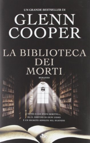 La biblioteca dei morti - Glenn Cooper: 9788842922278 - AbeBooks