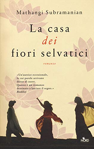 Beispielbild fr Subramanian Mathangi - La Casa Dei Fiori Selvatici (1 BOOKS) zum Verkauf von medimops
