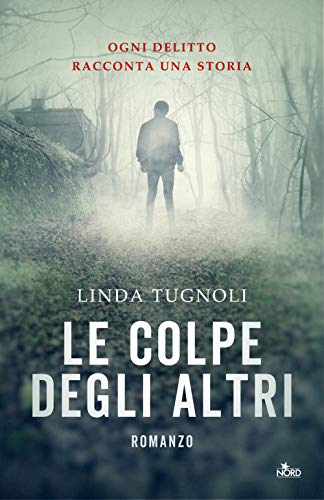 Beispielbild fr Linda Tugnoli - Le Colpe Degli Altri (1 BOOKS) zum Verkauf von medimops