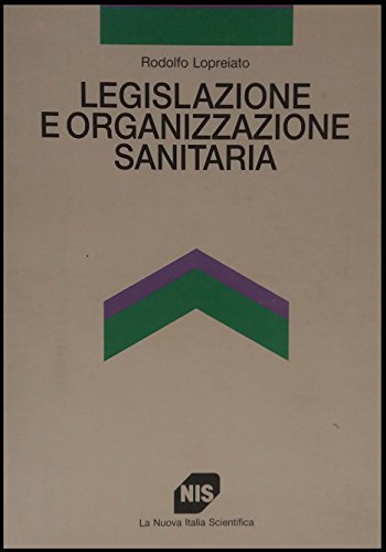 Beispielbild fr Legislazione e organizzazione sanitaria. zum Verkauf von FIRENZELIBRI SRL