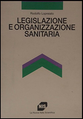 Stock image for Legislazione e organizzazione sanitaria. for sale by FIRENZELIBRI SRL