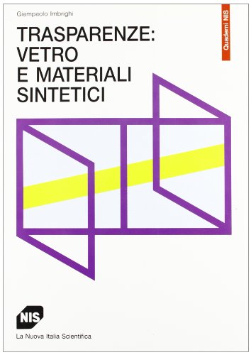 Beispielbild fr Trasparenze: vetro e materiali sintetici. zum Verkauf von FIRENZELIBRI SRL