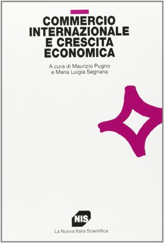 9788843003617: Commercio internazionale e crescita economica (Studi superiori NIS)