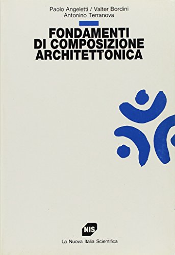 Imagen de archivo de Fondamenti di composizione architettonica a la venta por SecondSale