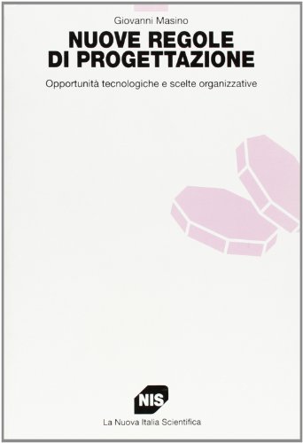 Stock image for Nuove regole di progettazione. Opportunit tecnologiche e scelte organizzative. for sale by FIRENZELIBRI SRL