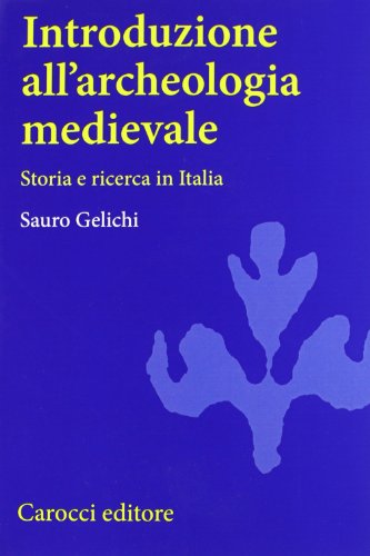 Stock image for Introduzione all'archeologia medievale for sale by WorldofBooks