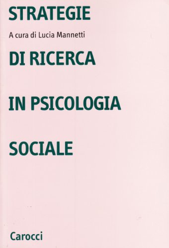 9788843015603: Strategie di ricerca in psicologia sociale (Universit)