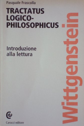 Beispielbild fr Il tractatus logico-philosophicus di Wittgenstein. Introduzione alla lettura (Seminario filosofico) zum Verkauf von medimops