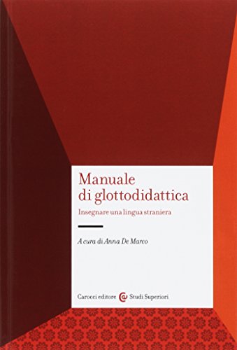 Beispielbild fr Manuale di glottodidattica. Insegnare una lingua straniera zum Verkauf von WorldofBooks