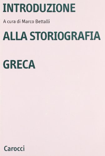 9788843020393: Introduzione alla storiografia greca