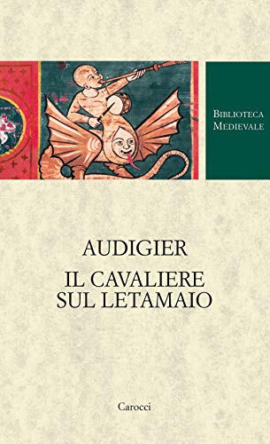 Stock image for Audigier. Il cavaliere sul letamaio for sale by Magers and Quinn Booksellers