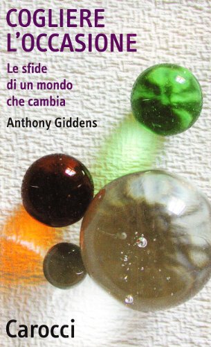 9788843025107: Cogliere l'occasione. Le sfide di un mondo che cambia (Quality paperbacks)