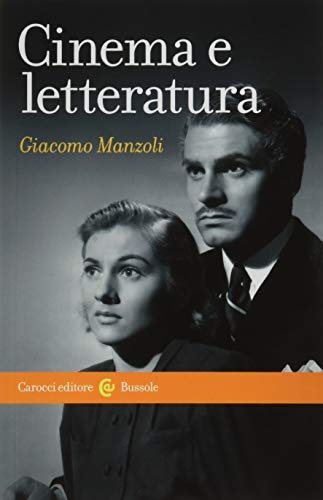 Beispielbild fr Cinema e letteratura (Le bussole) zum Verkauf von medimops