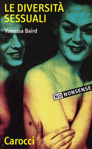 Le diversitÃ: sessuali (9788843025787) by Vanessa Baird