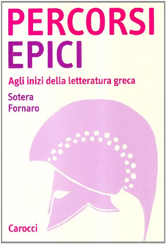 Beispielbild fr Percorsi epici. Agli inizi della letteratura greca (Studi superiori) zum Verkauf von medimops