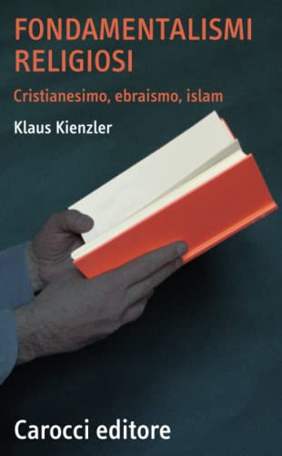 Beispielbild fr Fondamentalismi religiosi. Cristianesimo, ebraismo, Islam (Quality paperbacks) zum Verkauf von medimops