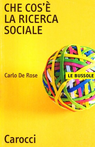 Imagen de archivo de Che cos' la ricerca sociale (Le bussole) a la venta por medimops