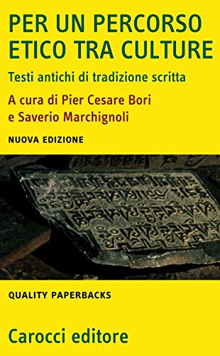 Beispielbild fr Per Un Percorso Etico Tra Culture Testi antichi di tradizione scritta (Italian) zum Verkauf von Brook Bookstore On Demand