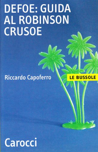 Stock image for Defoe: guida al Robinson Crusoe for sale by medimops