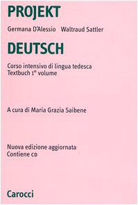 Imagen de archivo de Projekt Deutsch. Corso intensivo di lingua tedesca. Textbuch. Con CD-ROM vol. 1 a la venta por medimops