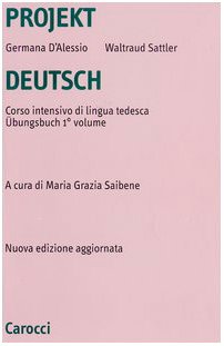 9788843027767: Projekt Deutsch. Corso intensivo di lingua tedesca. bungsbuch (Vol. 1) (Universit)