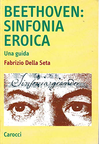 Stock image for Beethoven: Sinfonia Eroica: Una Guida for sale by RPL Library Store