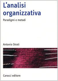 Beispielbild fr L'analisi organizzativa. Paradigmi e metodi (Manuali universitari) zum Verkauf von medimops