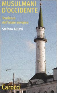 Beispielbild fr Musulmani d'Occidente. Tendenze dell'Islam europeo (Quality paperbacks) zum Verkauf von medimops