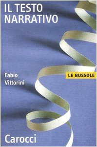 Beispielbild fr Il testo narrativo (Le bussole) zum Verkauf von medimops