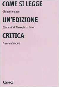 9788843037506: Come si legge un'edizione critica. Elementi di filologia italiana