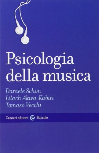 9788843040605: Psicologia della musica (Le bussole)