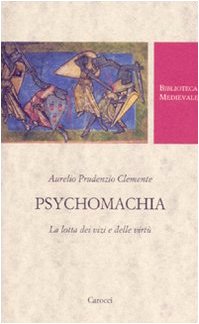 9788843042340: Psychomachia. La lotta dei vizi e delle virt. Testo latino a fronte