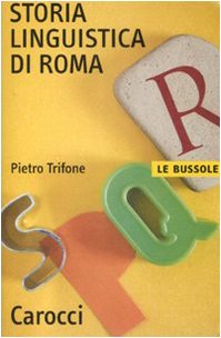 Beispielbild fr Storia Linguistica di Roma zum Verkauf von medimops